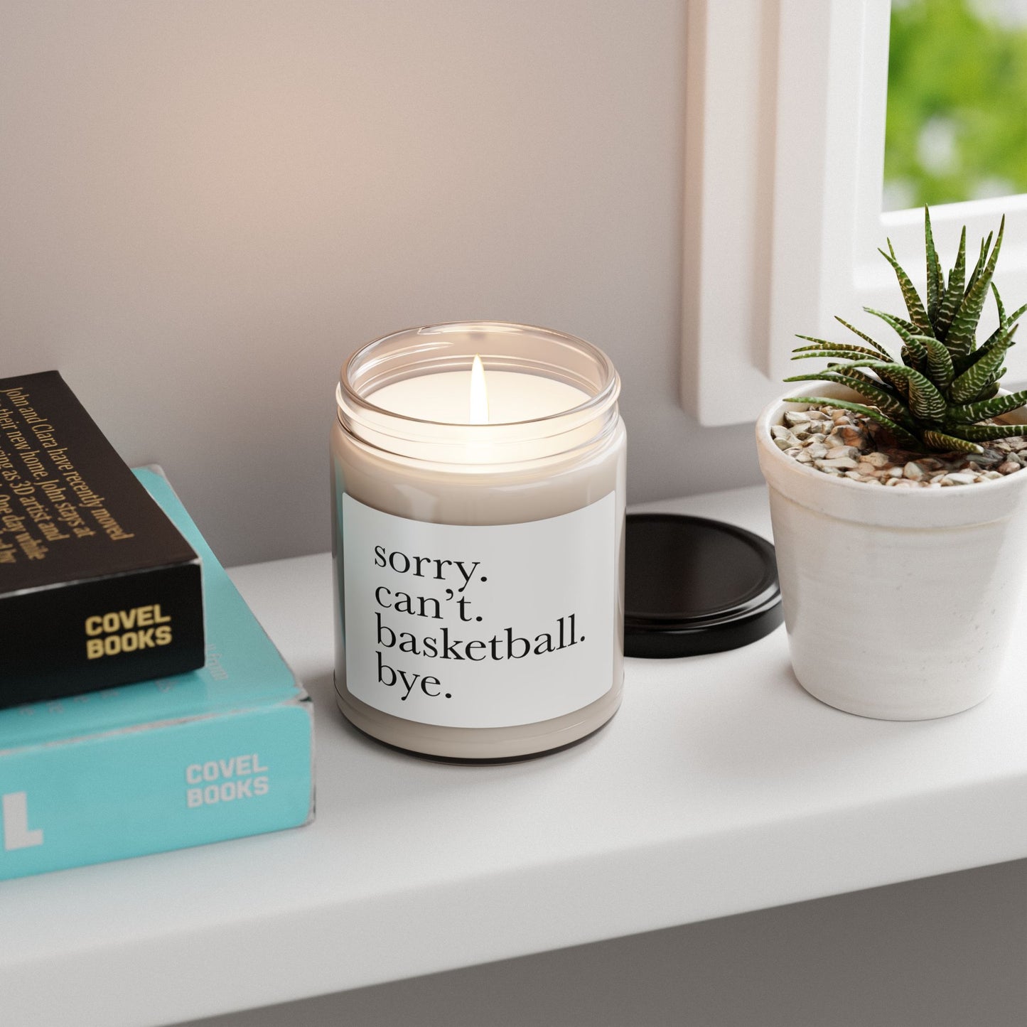 Sorry. Can't. Basketball. Bye. - 9oz Scented Soy Candle